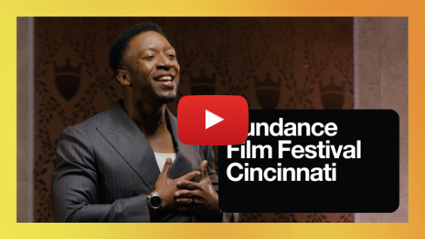 Sundance Film Festival Cincinnati